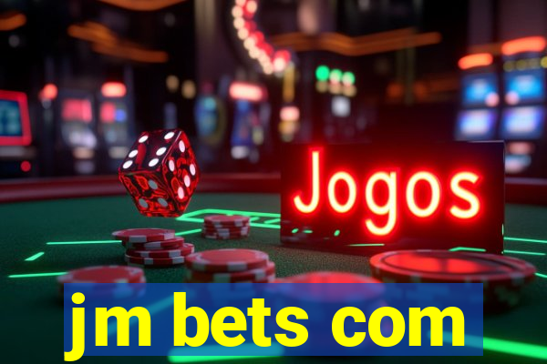 jm bets com